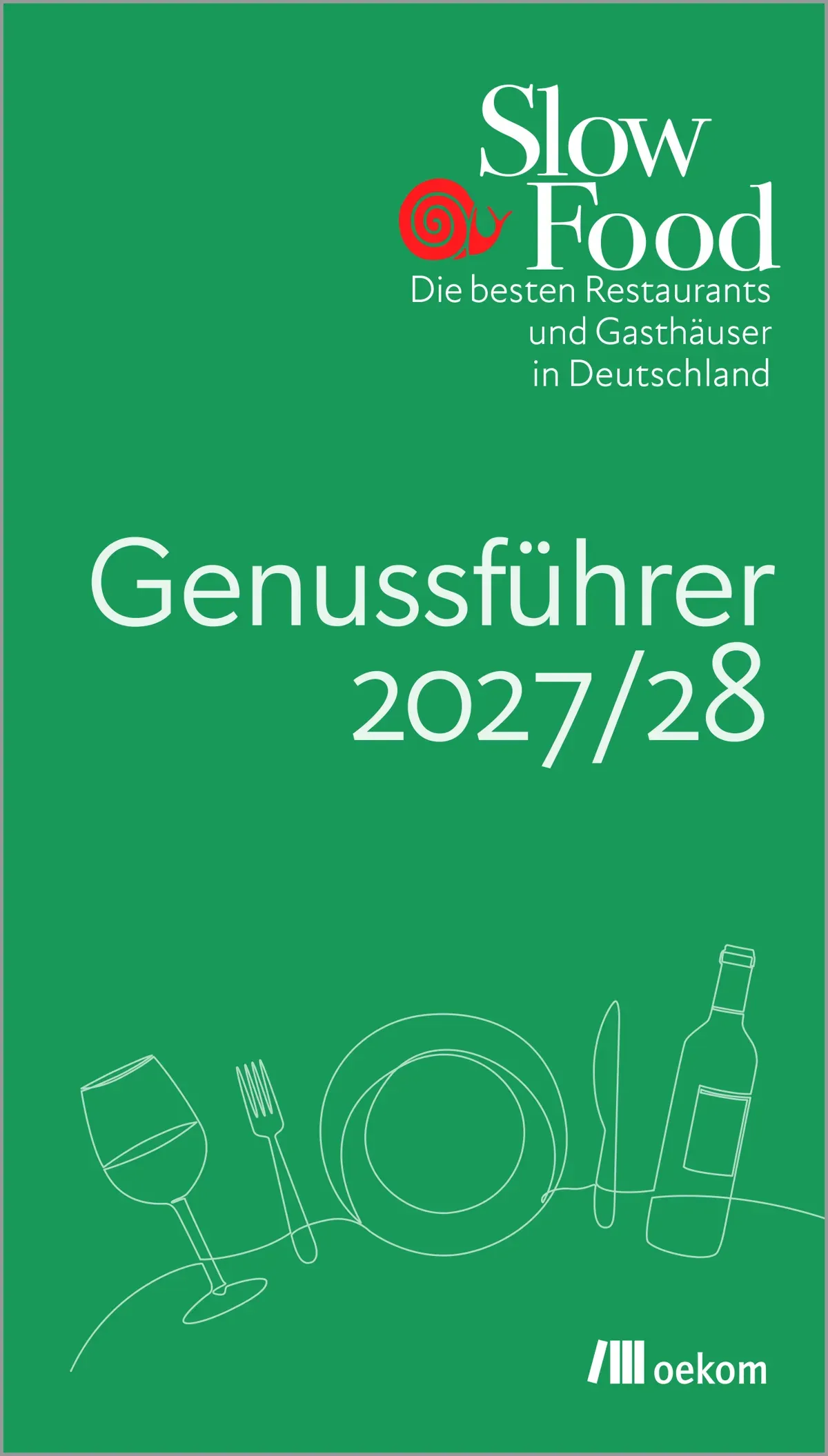 Der neue Slow Food Genussführer 2027/2028 erscheint am 16. September 2026